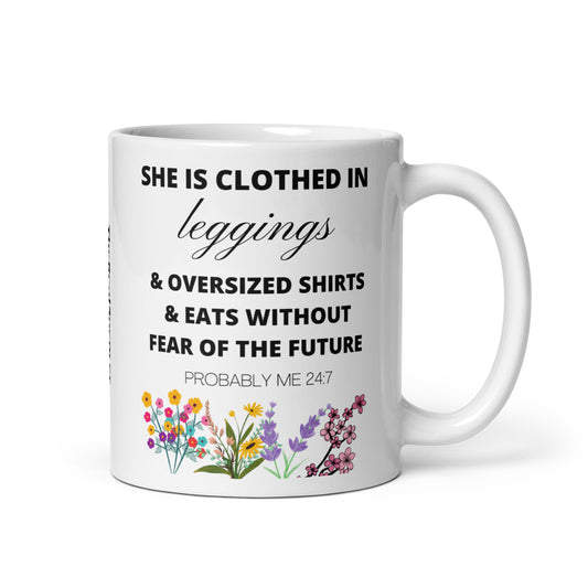 She is Clothed in Leggings Mug