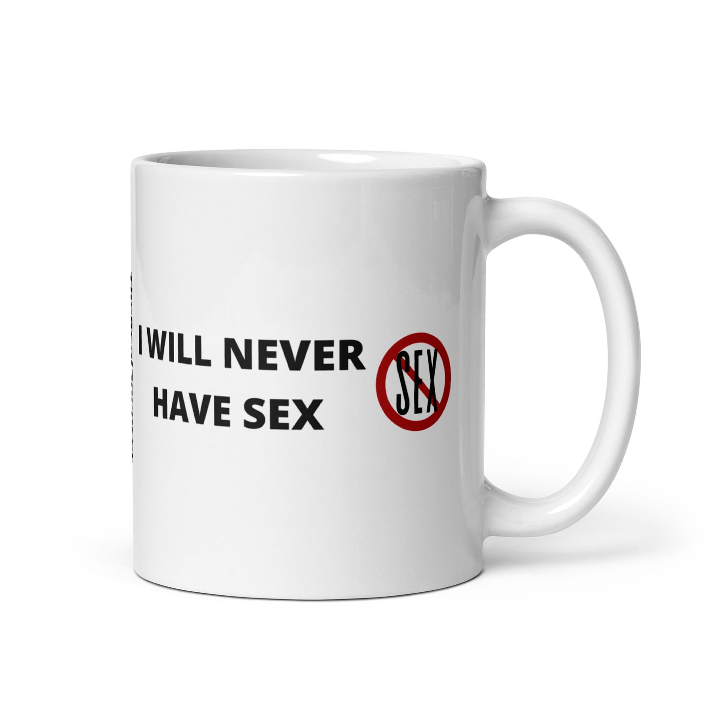 I Will Never Have Sex Mug